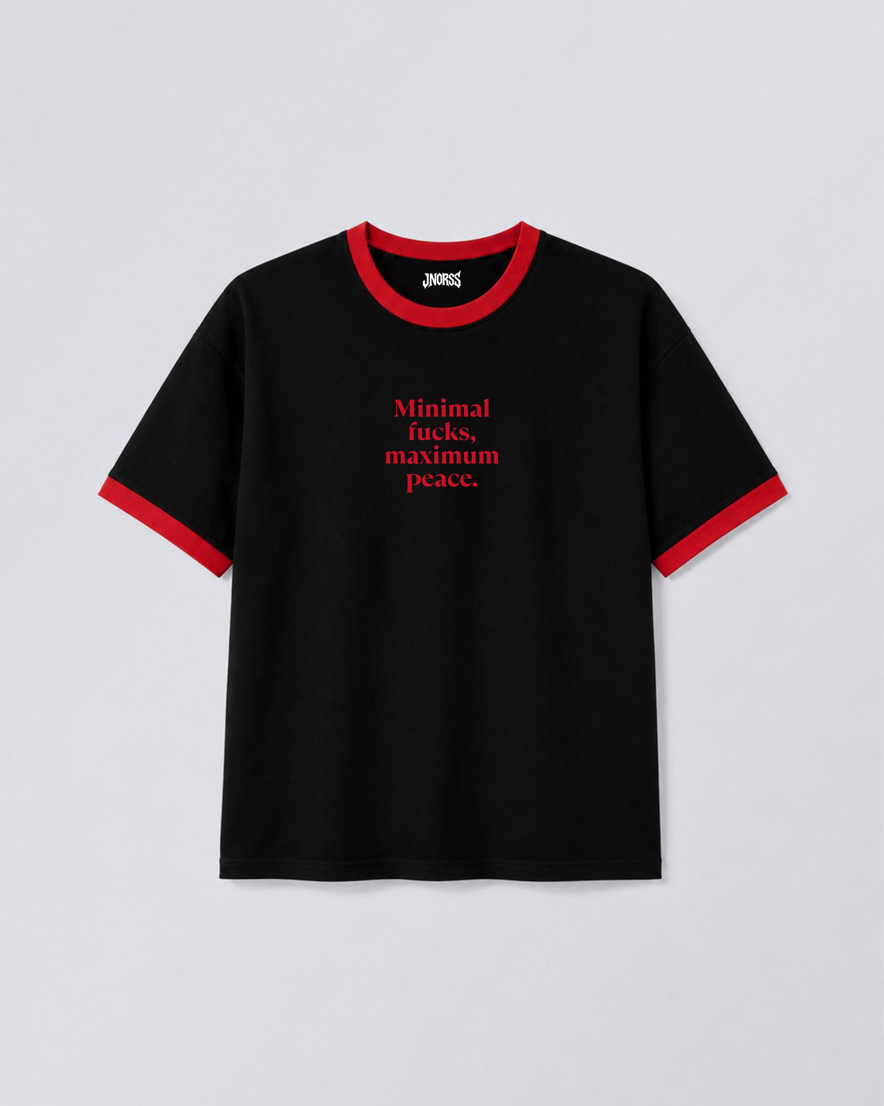Minimal F*cks, Maximum Peace Ringer Tee